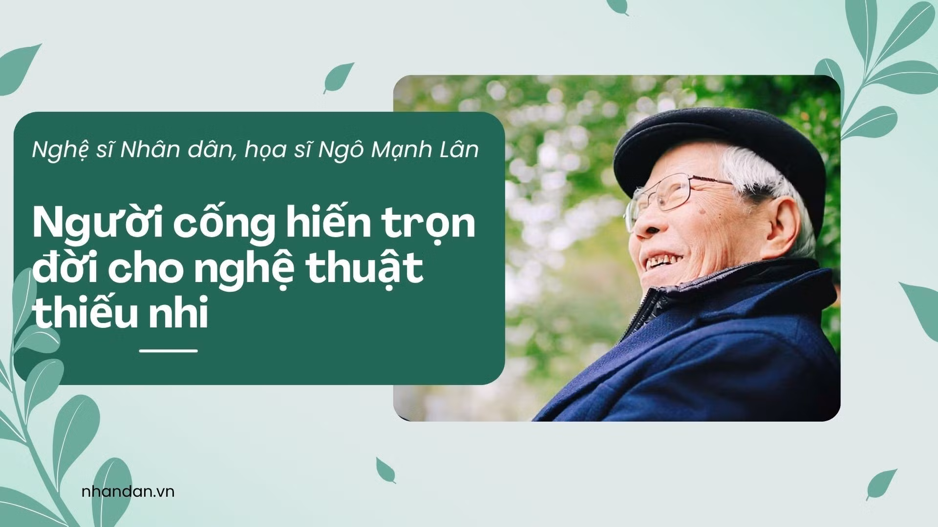 Nghệ sĩ Nhân dân, họa sĩ Ngô Mạnh Lân – Người cống hiến trọn đời cho nghệ thuật thiếu nhi