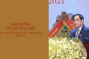 Đại tướng Võ Nguyên Giáp: Bậc thầy về chiến lược, nghệ thuật quân sự