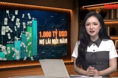[Video] Tiêu điểm 11/10: Mỹ đối mặt thử thách lịch sử với khoản nợ lãi 1000 tỷ USD