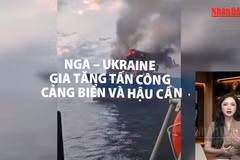 [Video] Tiêu điểm 26/9: Biển Đen dậy sóng - Rủi ro với nguồn cung lương thực toàn cầu 