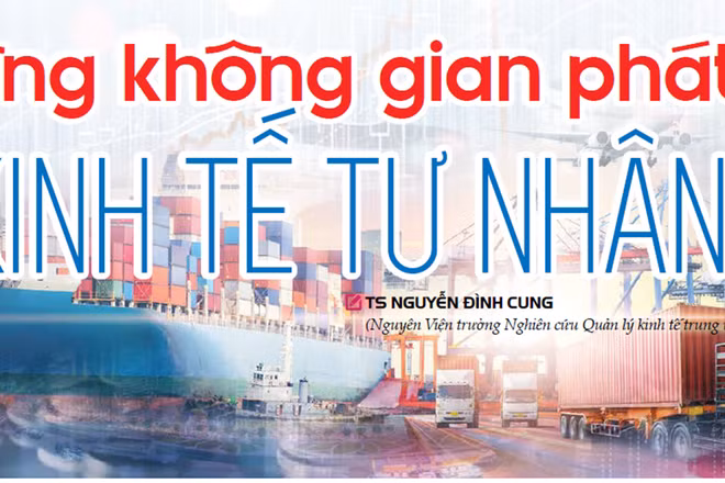 Mở rộng không gian phát triển kinh tế tư nhân