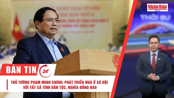 [Video] Thời sự 24h ngày 11/11/2025: Thủ tướng Phạm Minh Chính: Phát triển nhà ở xã hội với tất cả tình dân tộc, nghĩa đồng bào