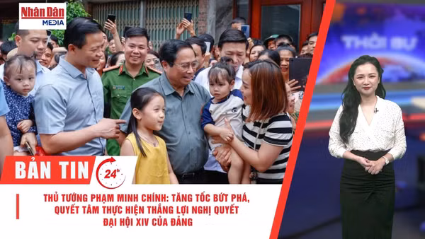 [Video] Thời sự 24h ngày 5/4/2026: Thủ tướng Phạm Minh Chính: Tăng tốc bứt phá, quyết tâm thực hiện thắng lợi Nghị quyết Đại hội XIV của Đảng 