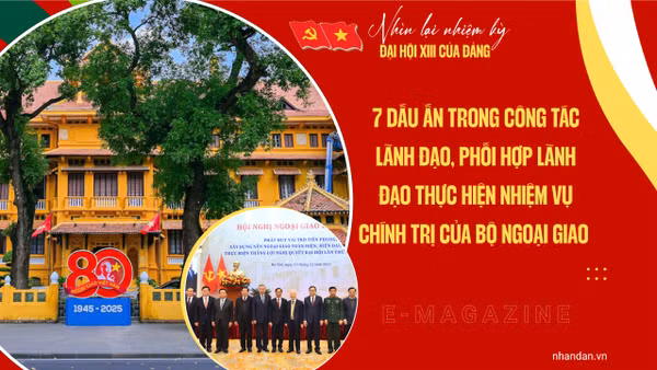 Bảy dấu ấn trong công tác lãnh đạo, phối hợp lãnh đạo thực hiện nhiệm vụ chính trị của Bộ Ngoại giao
