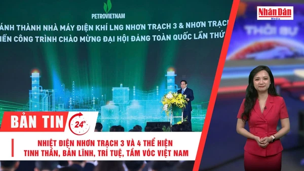 [Video] Thời sự 24h ngày 14/12/2025: Nhiệt điện Nhơn Trạch 3 và 4 thể hiện tinh thần, bản lĩnh, trí tuệ, tầm vóc Việt Nam