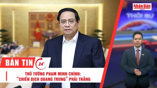 [Video] Thời sự 24h ngày 9/12/2025: Thủ tướng Phạm Minh Chính: “Chiến dịch Quang Trung” phải thắng