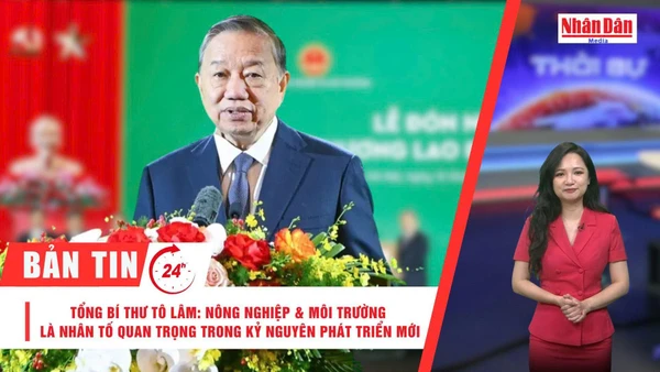 [Video] Thời sự 24h ngày 12/11/2025: Tổng Bí thư Tô Lâm: Nông nghiệp và Môi trường là nhân tố quan trọng trong kỷ nguyên phát triển mới