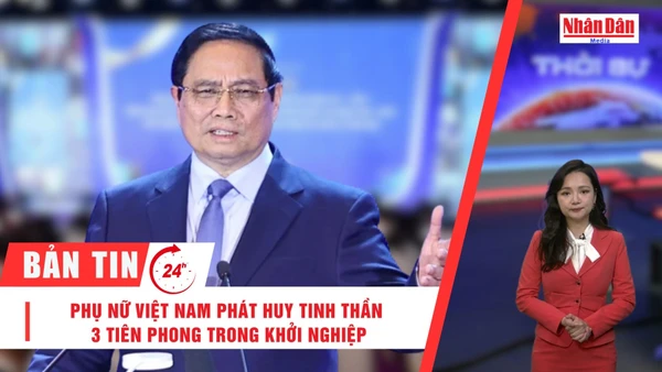 [Video] Thời sự 24h ngày 30/11/2025: Phụ nữ Việt Nam phát huy tinh thần 3 tiên phong trong khởi nghiệp