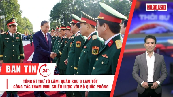 [Video] Thời sự 24h ngày 8/12/2025: Tổng Bí thư Tô Lâm: Quân khu 9 làm tốt công tác tham mưu chiến lược với Bộ Quốc phòng