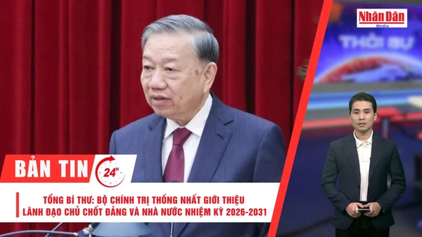 [Video] Thời sự 24h ngày 22/12/2025: Tổng Bí thư: Bộ Chính trị thống nhất giới thiệu lãnh đạo chủ chốt Đảng và Nhà nước nhiệm kỳ 2026-2031