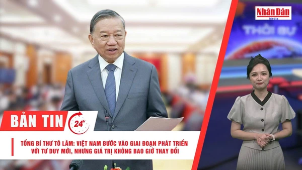 [Video] Thời sự 24h ngày 26/10/2025: Tổng Bí thư Tô Lâm: Việt Nam bước vào giai đoạn phát triển với tư duy mới, nhưng giá trị không bao giờ thay đổi
