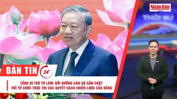 [Video] Thời sự 24h ngày 30/12/2025: Tổng Bí thư Tô Lâm: Bồi dưỡng cán bộ gắn chặt với tổ chức thực thi các quyết sách chiến lược của Đảng