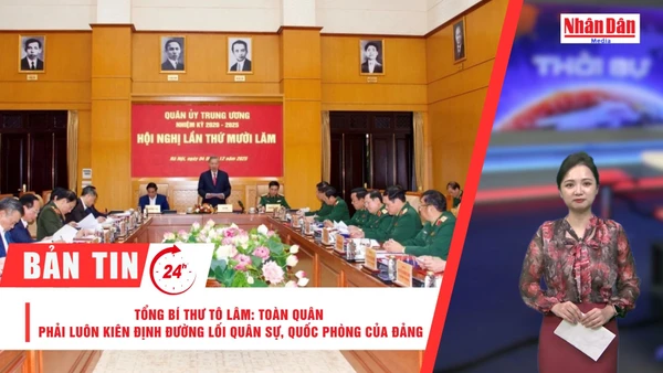 [Video] Thời sự 24h ngày 4/12/2025: Tổng Bí thư Tô Lâm: Toàn quân phải luôn kiên định đường lối quân sự, quốc phòng của Đảng