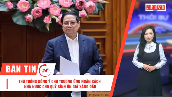 [Video] Thời sự 24h ngày 20/3/2026: Thủ tướng đồng ý chủ trương ứng ngân sách nhà nước cho Quỹ bình ổn giá xăng dầu