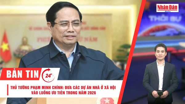 [Video] Thời sự 24h ngày 13/1/2026: Thủ tướng Phạm Minh Chính: Đưa các dự án nhà ở xã hội vào luồng ưu tiên trong năm 2026