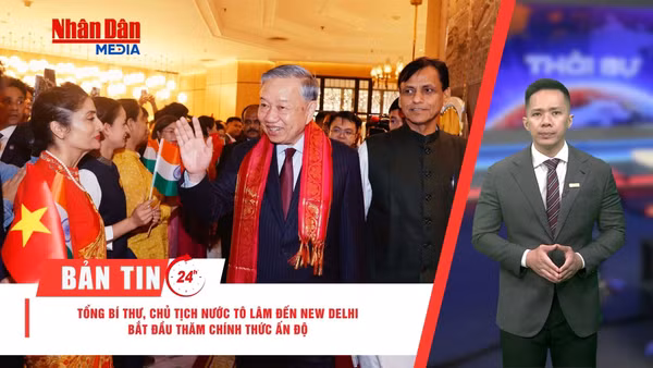 [Video] Thời sự 24h ngày 5/5: Tổng Bí thư, Chủ tịch nước Tô Lâm đến New Delhi bắt đầu thăm chính thức Ấn Độ