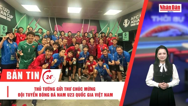 [Video] Thời sự 24h ngày 24/1/2026: Thủ tướng gửi thư chúc mừng Đội tuyển bóng đá nam U23 quốc gia Việt Nam