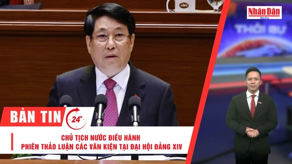 [Video] Thời sự 24h ngày 21/1/2026: Chủ tịch nước điều hành phiên thảo luận các văn kiện tại Đại hội Đảng XIV