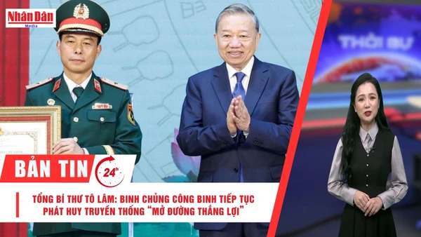 [Video] Thời sự 24h ngày 22/3/2026: Tổng bí thư Tô Lâm: Binh chủng Công binh tiếp tục phát huy truyền thống “Mở đường thắng lợi”