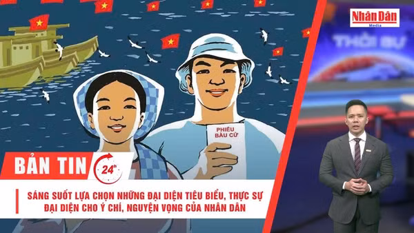 [Video] Thời sự 24h ngày 14/3/2026: Sáng suốt lựa chọn những đại diện tiêu biểu, thực sự đại diện cho ý chí, nguyện vọng của nhân dân