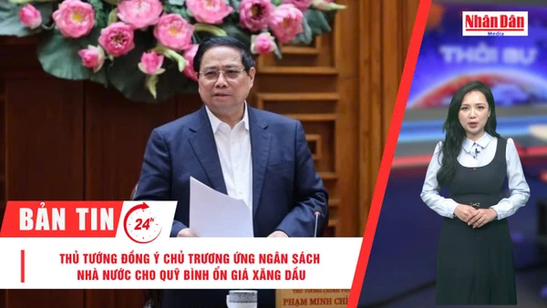 [Video] Thời sự 24h ngày 20/3/2026: Thủ tướng đồng ý chủ trương ứng ngân sách nhà nước cho Quỹ bình ổn giá xăng dầu