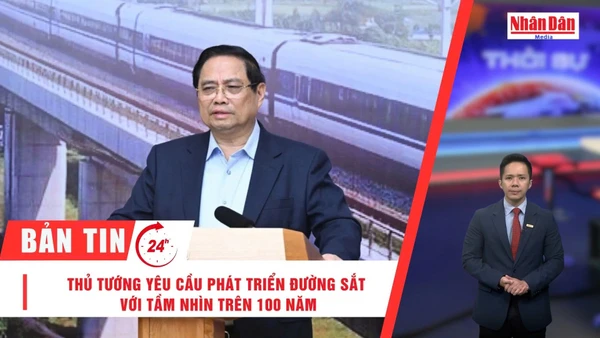 [Video] Thời sự 24h ngày 3/3/2026: Thủ tướng yêu cầu phát triển đường sắt với tầm nhìn trên 100 năm