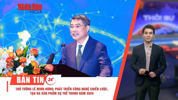 [Video] Thời sự 24h ngày 18/5/2026: Thủ tướng Lê Minh Hưng: Phát triển công nghệ chiến lược, tạo ra sản phẩm cụ thể trong năm 2026