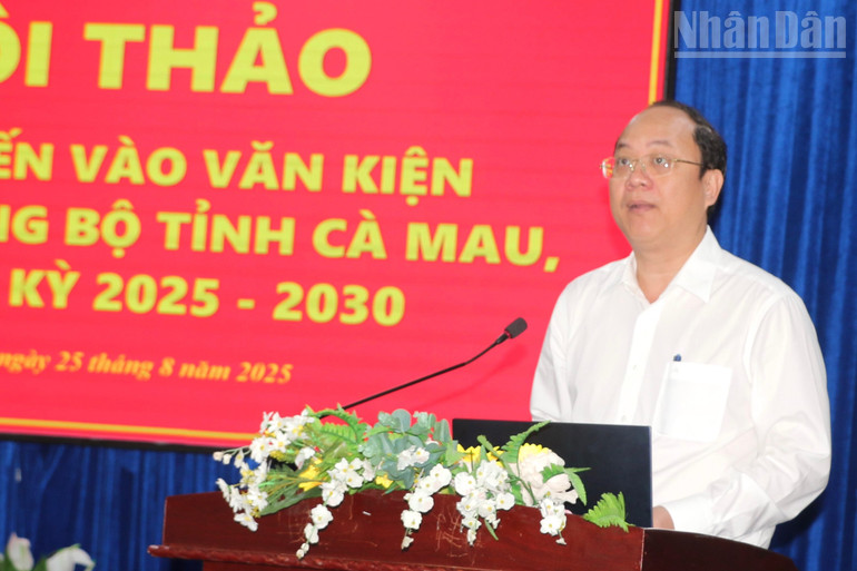 Đồng chí Nguyễn Hồ Hải, Bí thư Tỉnh ủy Cà Mau phát biểu ý kiến tại Hội thảo. ndo_tr_img-3695.jpg