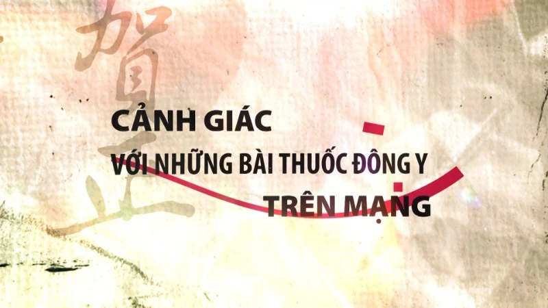 Cảnh báo: Chiêu trò lừa đảo thuốc Đông y tràn lan trên mạng xã hội
