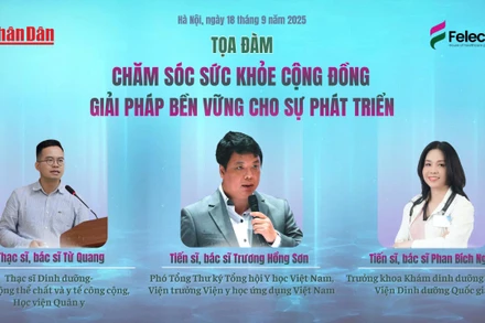 Tọa đàm "Chăm sóc sức khoẻ cộng đồng - giải pháp bền vững cho sự phát triển"