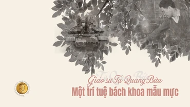 Giáo sư Tạ Quang Bửu - một trí tuệ bách khoa mẫu mực