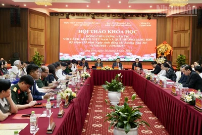 Hội thảo khoa học: "Đồng chí Lương Văn Tri với cách mạng Việt Nam và quê hương Lạng Sơn".