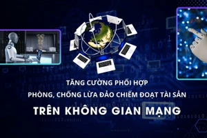 Tăng cường phối hợp phòng, chống lừa đảo chiếm đoạt tài sản trên không gian mạng.