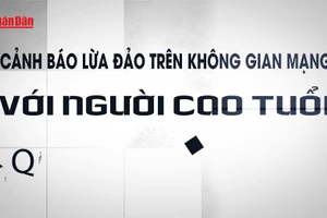 Cảnh báo lừa đảo trên không gian mạng với người cao tuổi