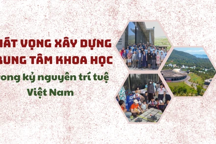 Khát vọng xây dựng trung tâm khoa học trong kỷ nguyên trí tuệ Việt Nam