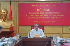 Ban Tổ chức Trung ương quán triệt các văn bản mới ban hành của Trung ương về công tác tổ chức xây dựng Đảng.