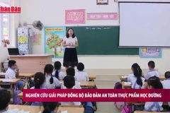 [Video] Nghiên cứu giải pháp đồng bộ bảo đảm an toàn thực phẩm học đường