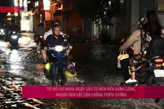 [Video] TP Hồ Chí Minh ngập sâu từ đêm đến rạng sáng, người dân vật lộn chống triều cường