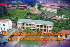 [Video] Xây dựng chính quyền cơ sở thực sự vì dân, gần dân
