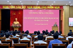 Văn phòng Trung ương Đảng công bố quyết định của Bộ Chính trị, Ban Bí thư về công tác cán bộ.