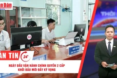 [Video] Thời sự 24h ngày 1/7/2025: Ngày đầu vận hành chính quyền 2 cấp: Khởi đầu mới đầy kỳ vọng
