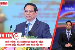 [Video] Thời sự 24h ngày 26/8/2025: Thủ tướng: Việt Nam đạt được kỳ tích trong việc xóa nhà tạm, nhà dột nát