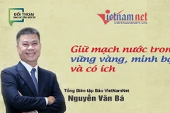 Giữ mạch nước trong, vững vàng, minh bạch và có ích