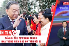 [Video] Thời sự 24h ngày 31/1: Tổng Bí thư dự Khánh thành Nhà tưởng niệm Bác Hồ trên Đồi E2