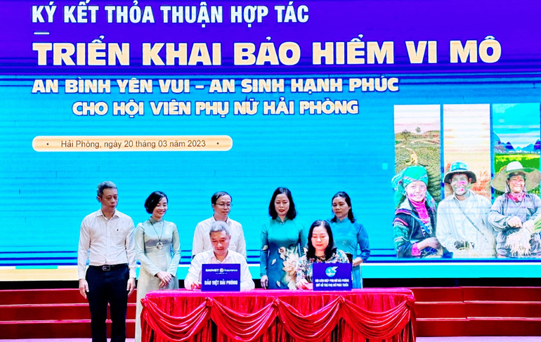 Hội Phụ nữ Hải Phòng và Công ty Bảo hiểm Bảo Việt đã ký kết thỏa thuận hợp tác triển khai Bảo hiểm vi mô gói an bình yên vui, an sinh hạnh phúc cho phụ nữ. Hội Phụ nữ Hải Phòng và Công ty Bảo hiểm Bảo Việt đã ký kết thỏa thuận hợp tác triển khai Bảo hiểm vi mô gói an bình yên vui, an sinh hạnh phúc cho phụ nữ.