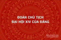 [Infographic] Đoàn Chủ tịch Đại hội đại biểu toàn quốc lần thứ XIV của Đảng Cộng sản Việt Nam
