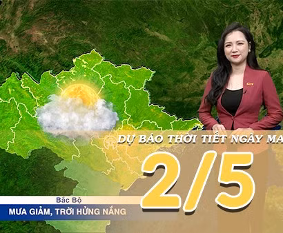 [Video] Dự báo thời tiết đêm nay và ngày mai ngày 2/5/2026: Bắc Bộ giảm mưa, hửng nắng, Trung Bộ và Nam Bộ duy trì nắng diện rộng