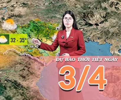 [Video] Dự báo thời tiết ngày 3/4/2026: Vùng thấp nóng phía Tây hoạt động mạnh, nắng nóng mở rộng diện ảnh hưởng