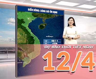[Video] Dự báo thời tiết ngày 12/4/2026: Bắc Bộ và Trung Bộ nắng nóng diện rộng, có nơi trên 40 độ C