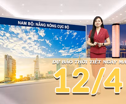 [Video] Dự báo thời tiết đêm nay và ngày mai 12/4/2026: Nắng nóng và nắng nóng gay gắt tiếp tục kéo dài